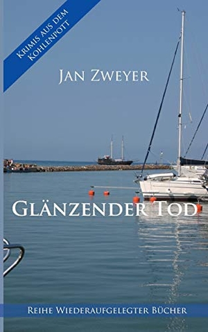 Zweyer, Jan. Glänzender Tod. Books on Demand, 2020.