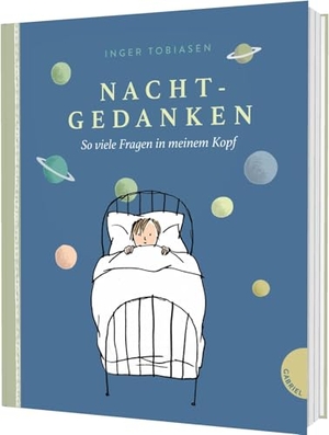 Tobiasen, Inger. Nachtgedanken - So viele Fragen in meinem Kopf  | Philosophisches Kinderbuch ab 7 über große Fragen und Freundschaft. Gabriel Verlag, 2026.