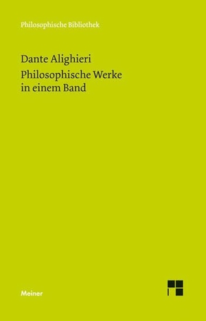 Dante, Alighieri. Philosophische Werke in einem Band. Meiner Felix Verlag GmbH, 2025.
