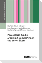 Psychologie für die Arbeit mit Schüler*innen und deren Eltern