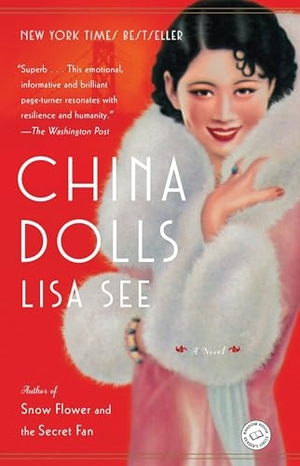See, Lisa. China Dolls - China Dolls: A Novel. Random House Group, 2015.