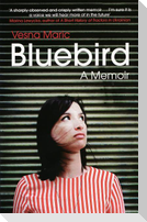 Bluebird: A Memoir