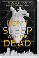 Don't Sleep with the Dead