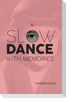 Slow Dance with Memories