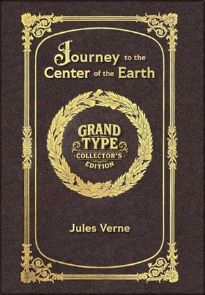 Verne, Jules. Large Print - Journey to the Center of the Earth - Grand Type Collector's Edition - Matte Hardcover with Dust Jacket. Revive AI LTD., 2025.