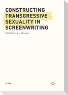 Constructing Transgressive Sexuality in Screenwriting
