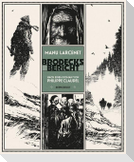 Brodecks Bericht