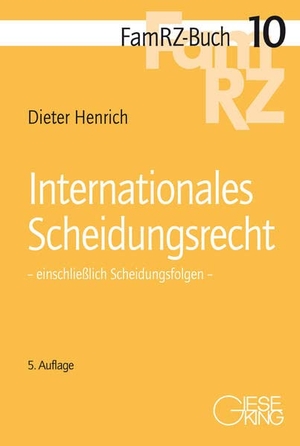 Henrich, Dieter. Internationales Scheidungsrecht - einschließlich Scheidungsfolgen. Gieseking E.U.W. GmbH, 2022.