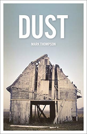 Thompson, Mark. Dust. RedDoor Press, 2016.