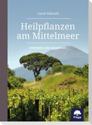 Heilpflanzen am Mittelmeer