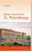 Kleine Geschichte St. Petersburgs