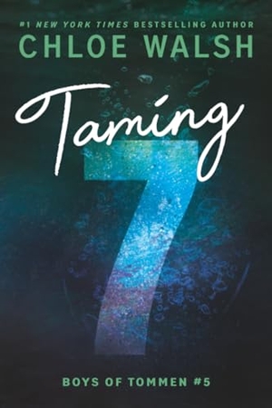 Walsh, Chloe. Taming 7 (Standard Edition). Sourcebooks, 2026.