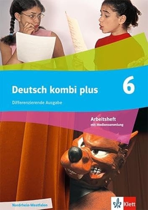 Deutsch kombi plus 6. Differenzierende Ausgabe Nordrhein-Westfalen und Hamburg - Arbeitsheft mit Medien Klasse 6. Klett Ernst /Schulbuch, 2023.