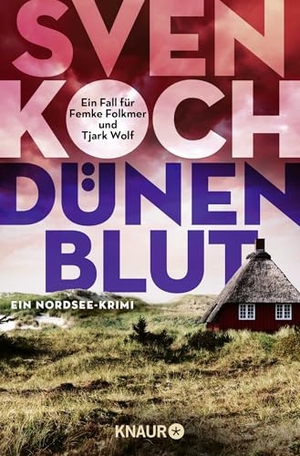 Koch, Sven. Dünenblut - Thriller. Knaur Taschenbuch, 2019.