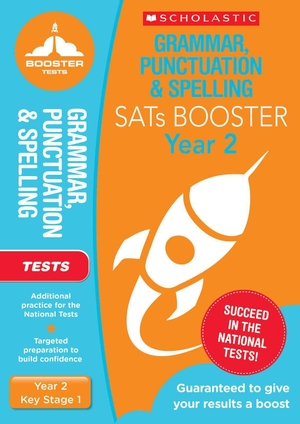 Welsh, Shelley. Grammar, Punctuation and Spelling Tests (Year 2) KS1. Scholastic, 2020.