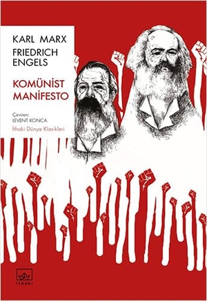 Engels, Friedrich / Karl Marx. Komünist Manifesto. Ithaki Yayinlari, 2022.