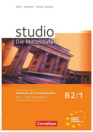Kuhn, Christina / Britta Winzer-Kiontke. studio d 1 - Mittelstufe. Kurs- und Übungsbuch - Europäischer Referenzrahmen: B2. Cornelsen Verlag GmbH, 2010.