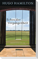 Echos der Vergangenheit