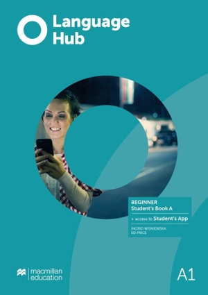 Wisniewska, Ingrid / Ed Price. Language Hub Split edition. Beginner A / Student's Book + App - Beginner A / Student's Book + App. Hueber Verlag GmbH, 2025.