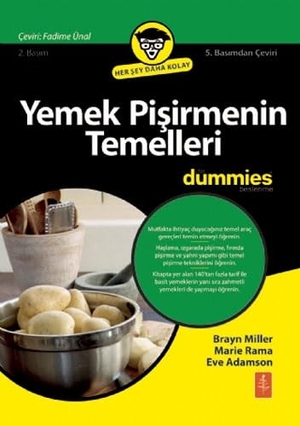 Miller, Bryan / Rama, Marie et al. Yemek Pisirmenin Temelleri for Dummies. Nobel Yasam Yayinlari, 2022.