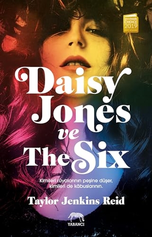 Jenkins Reid, Taylor. Daisy Jones ve The Six. Yabanci Yayinevi, 2022.