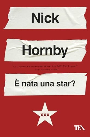 Hornby, Nick. È nata una star?. TEA, 2026.