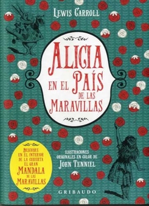Carroll, Lewis. Alicia En El Pais de Las Maravillas (Gr. Editorial Anagrama, 2022.