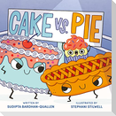 Cake vs. Pie