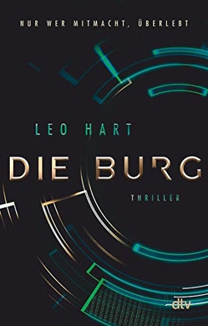 Hart, Leo. Die Burg - Thriller. dtv Verlagsgesellschaft, 2021.