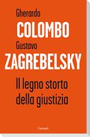Il legno storto della giustizia