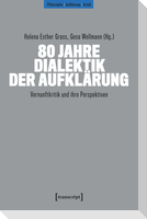 80 Jahre Dialektik der Aufklärung