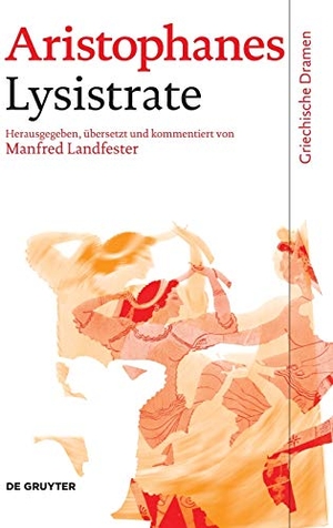 Aristophanes. Lysistrate. De Gruyter, 2019.