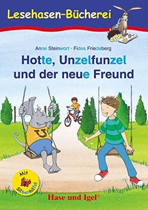 Steinwart, Anne. Hotte, Unzelfunzel und der neue Freund / Silbenhilfe - Schulausgabe. Hase und Igel Verlag GmbH, 2021.