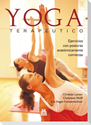 Yoga terapéutico : ejercicios con posturas anatómicamente correctas