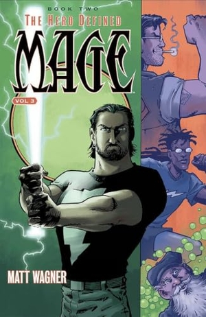 Wagner, Matt. Mage Book Two: The Hero Defined Part One (Volume 3). Image Comics, 2018.