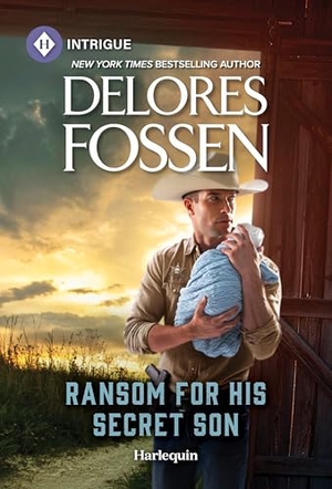 Fossen, Delores. Ransom for His Secret Son. Harlequin, 2026.