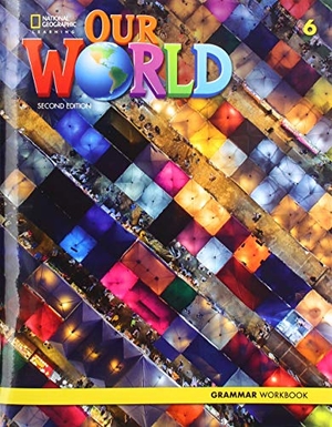 Cory-Wright, Kate / Kaj Schwermer. Our World 6: Grammar Workbook. Cengage Learning, 2019.
