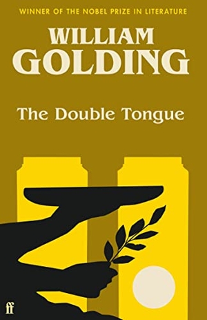 Golding, William. The Double Tongue - Introduced by Bettany Hughes. Faber & Faber, 2022.