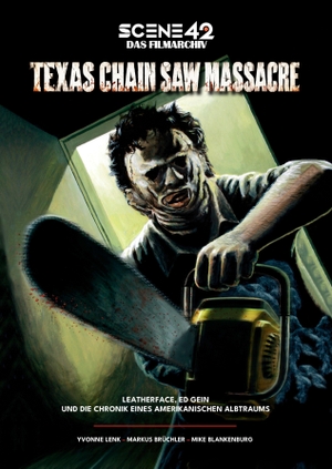 Blankenburg, Mike / Lenk, Yvonne et al. Texas Chain Saw Massacre - Leatherface, Ed Gein und die Chronik eines amerikanischen Albtraums (Scene 42-Das Filmarchiv) - The Texas Chainsaw Massacre (1974-2022). Colla & Gen Verlag u. Ser, 2026.