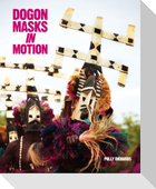 Dogon Masks in Motion