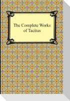 The Complete Works of Tacitus