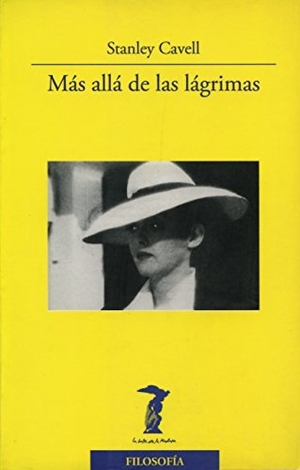 Pérez Chico, David / Stanley Cavell. Más allá de las lágrimas. Machado Grupo de Distribución, 2009.