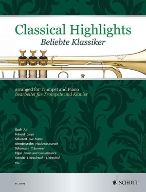 Mitchell, Kate (Hrsg.). Classical Highlights - Beliebte Klassiker bearbeitet für Trompete und Klavier. Trompete in B und Klavier.. Schott Music, 2013.