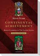 Continental Achievement: Roman Catholics in the United States - Revolution and Early Republic