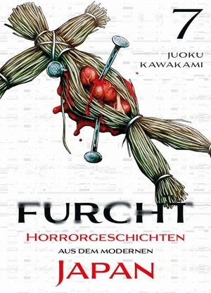 Kawakami, Juoku. Furcht: Horrorgeschichten aus dem modernen Japan 07 - Die Storys in diesem Manga lassen dir das Blut in den Adern gefrieren. Panini Verlags GmbH, 2026.