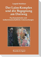 Der Laios-Komplex und die Begegnung am Dreiweg