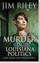 Murder in Louisiana Politics