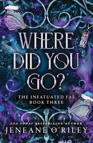 O'Riley, Jeneane. Where Did You Go?. Sourcebooks LLC, 2025.