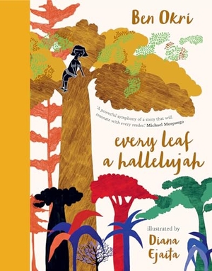 Okri, Ben. Every Leaf a Hallelujah. Other Press (NY), 2022.