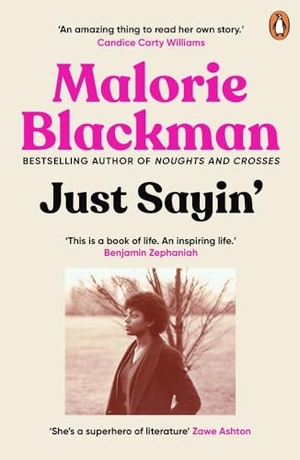 Blackman, Malorie. Just Sayin' - My Life In Words. DK, 2023.